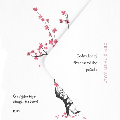 Mluvené slovo Podivuhodný život osamělého pošťáka