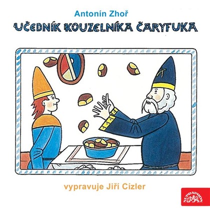 Mluvené slovo Učedník kouzelníka Čáryfuka