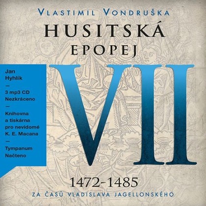 Mluvené slovo Husitská epopej VII