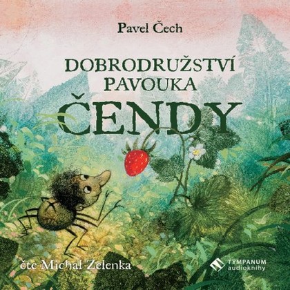 Mluvené slovo Dobrodružství pavouka Čendy