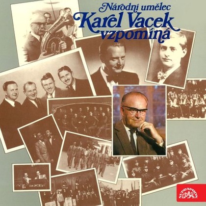 Mluvené slovo Národní umělec Karel Vacek vzpomíná