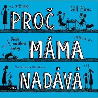 Mluvené slovo Proč máma nadává