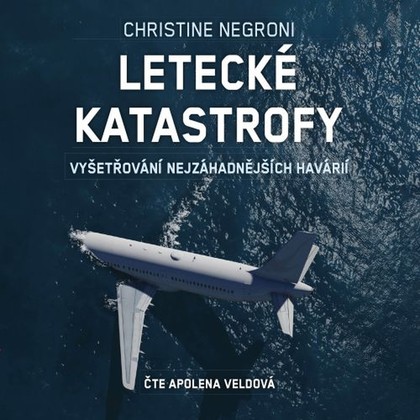 Mluvené slovo Letecké katastrofy