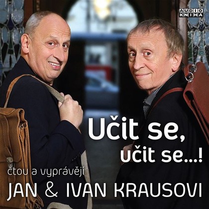 Mluvené slovo Učit se, učit se…!