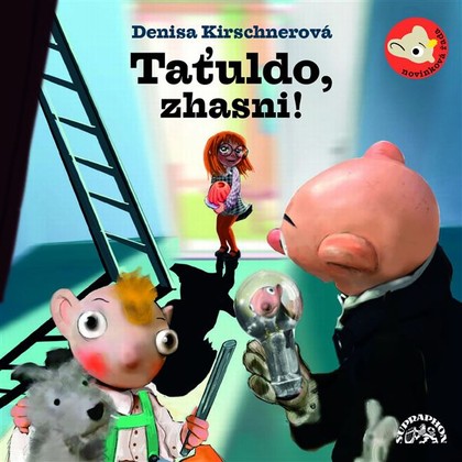 Mluvené slovo Taťuldo, zhasni!