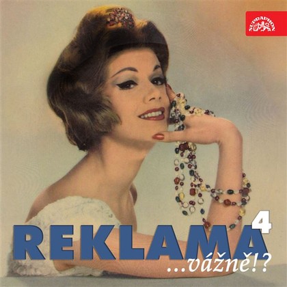 Mluvené slovo Reklama ...vážně!? 4