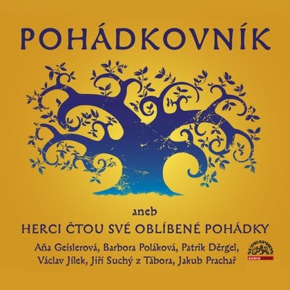 Mluvené slovo Pohádkovník aneb Herci čtou své oblíbené pohádky
