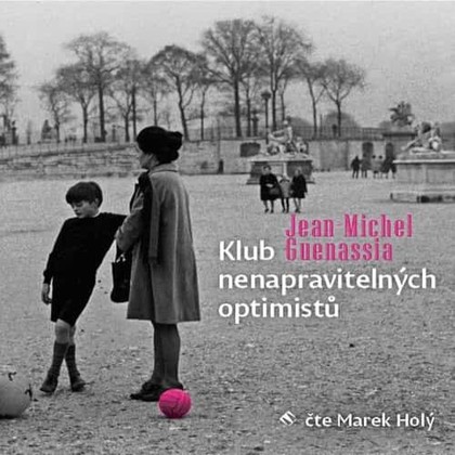 Mluvené slovo Klub nenapravitelných optimistů