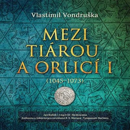 Mluvené slovo Mezi tiárou a orlicí I.