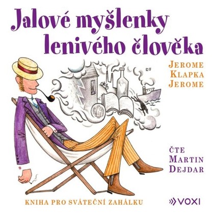 Mluvené slovo Jalové myšlenky lenivého člověka