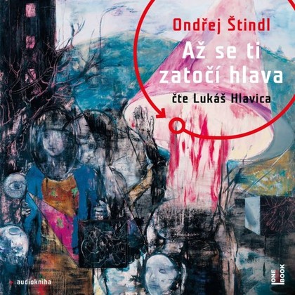 Mluvené slovo Až se ti zatočí hlava