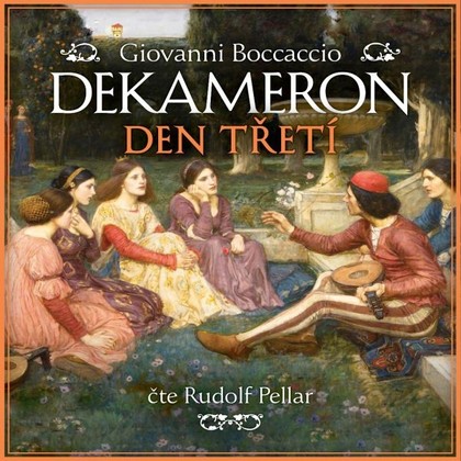 Mluvené slovo Dekameron: Den třetí