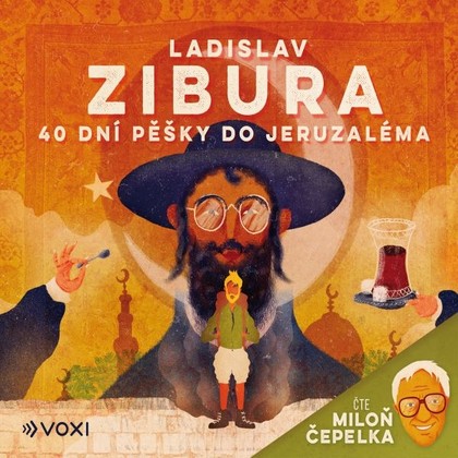 Mluvené slovo 40 dní pěšky do Jeruzaléma