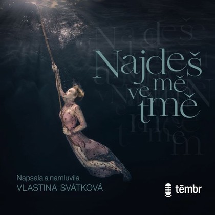 Mluvené slovo Najdeš mě ve tmě