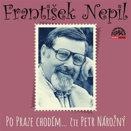 Mluvené slovo Po Praze chodím…