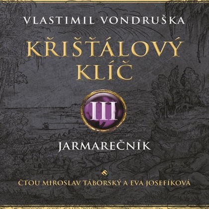 Mluvené slovo Křišťálový klíč III.