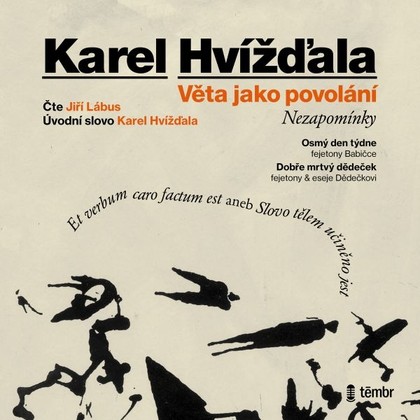 Mluvené slovo Věta jako povolání - Nezapomínky