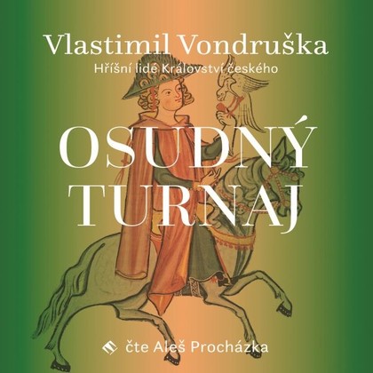 Mluvené slovo Osudný turnaj