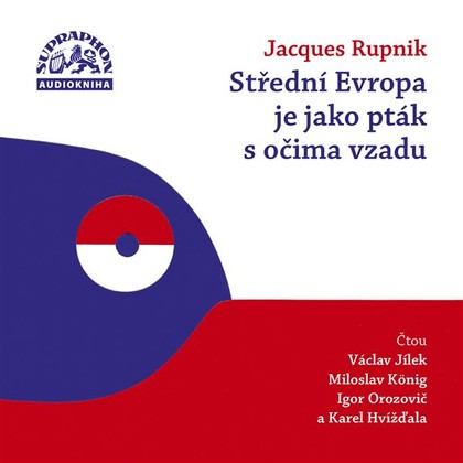 Mluvené slovo Střední Evropa je jako pták s očima vzadu