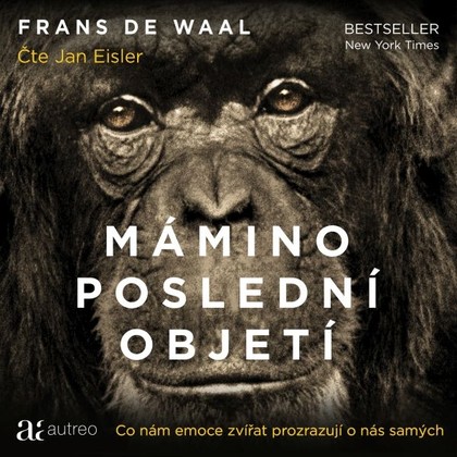 Mluvené slovo Mámino poslední objetí – Co nám emoce zvířat prozrazují o nás samých
