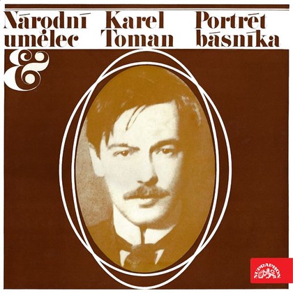 Mluvené slovo Národní umělec Karel Toman - Portrét básníka