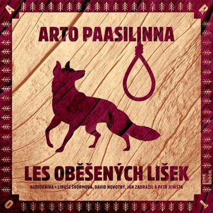 Mluvené slovo Les oběšených lišek