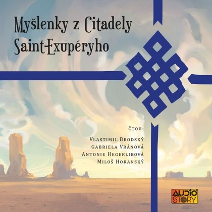 Mluvené slovo Myšlenky z Citadely Antoina Saint Exupéryho