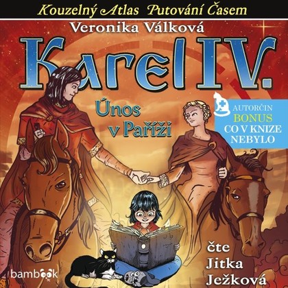 Mluvené slovo Karel IV. - Únos v Paříži
