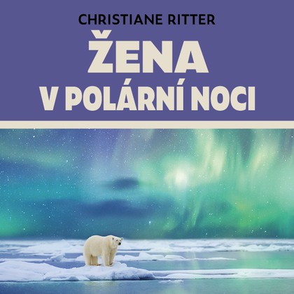 Mluvené slovo Žena v polární noci