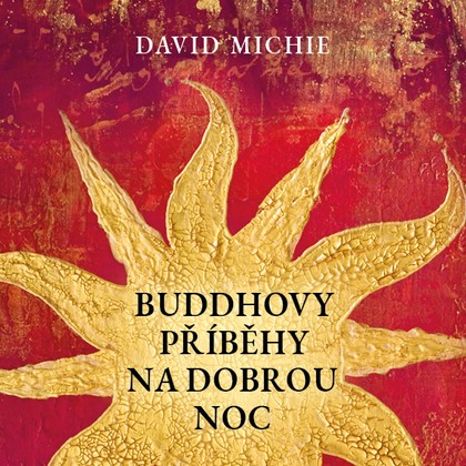 Mluvené slovo Buddhovy příběhy na dobrou noc