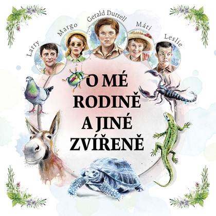 Mluvené slovo O mé rodině a jiné zvířeně