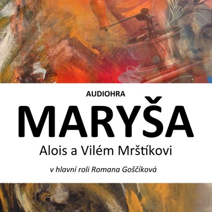 Mluvené slovo Maryša