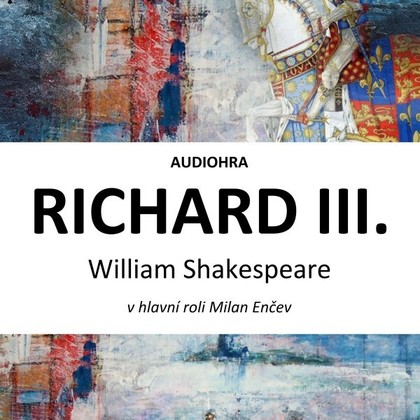 Mluvené slovo Richard III.