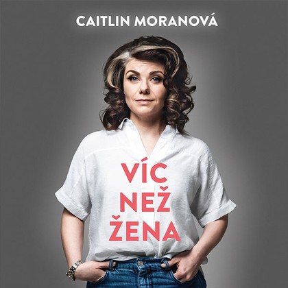 Mluvené slovo Víc než žena
