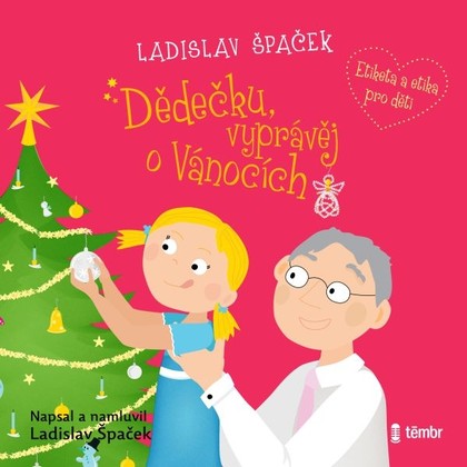 Mluvené slovo Dědečku, vyprávěj o Vánocích