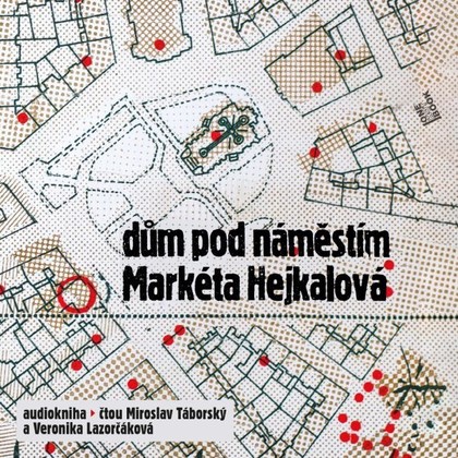 Mluvené slovo Dům pod náměstím
