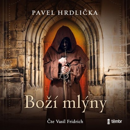 Mluvené slovo Boží mlýny