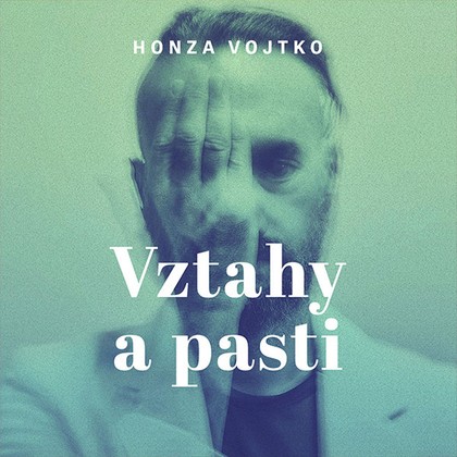 Mluvené slovo Vztahy a pasti