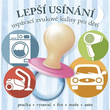 Mluvené slovo Lepší usínání - uspávací zvukové kulisy pro děti