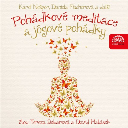 Mluvené slovo Pohádkové meditace a jógové pohádky