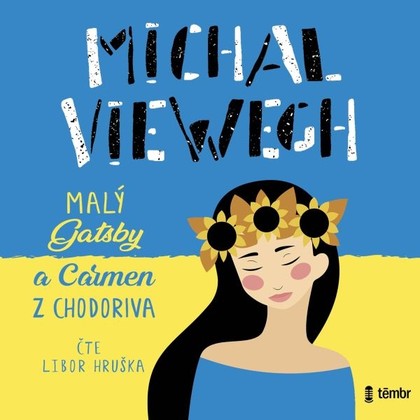 Mluvené slovo Malý Gatsby a Carmen z Chodoriva