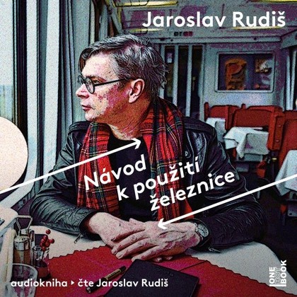 Mluvené slovo Návod k použití železnice