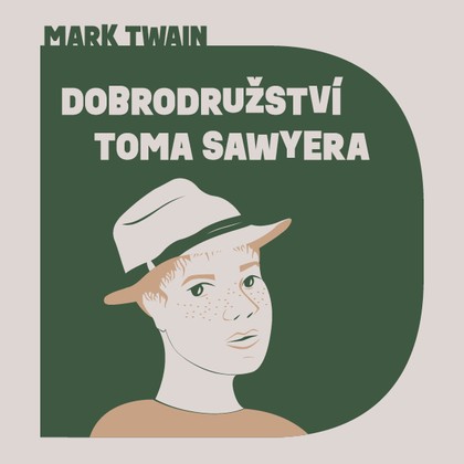 Mluvené slovo Dobrodružství Toma Sawyera