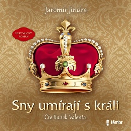 Mluvené slovo Sny umírají s králi