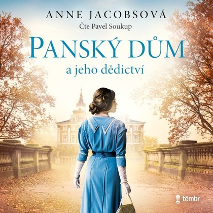 Mluvené slovo Panský dům a jeho dědictví