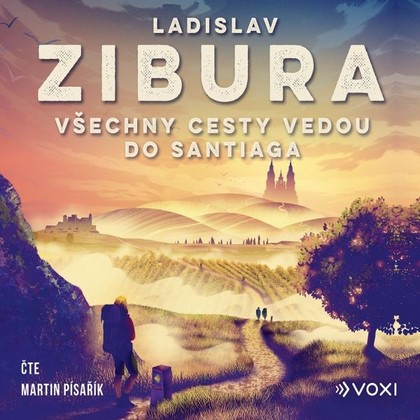 Mluvené slovo Všechny cesty vedou do Santiaga