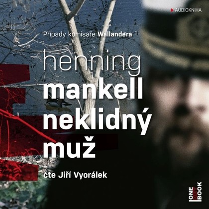 Mluvené slovo Neklidný muž