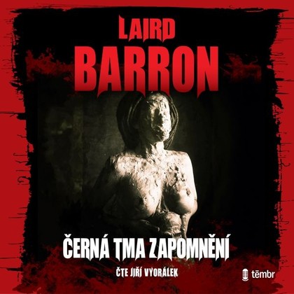 Mluvené slovo Černá tma zapomnění