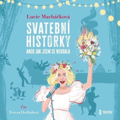 Mluvené slovo Svatební historky aneb Jak jsem se nevdala