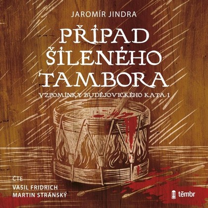 Mluvené slovo Případ šíleného tambora